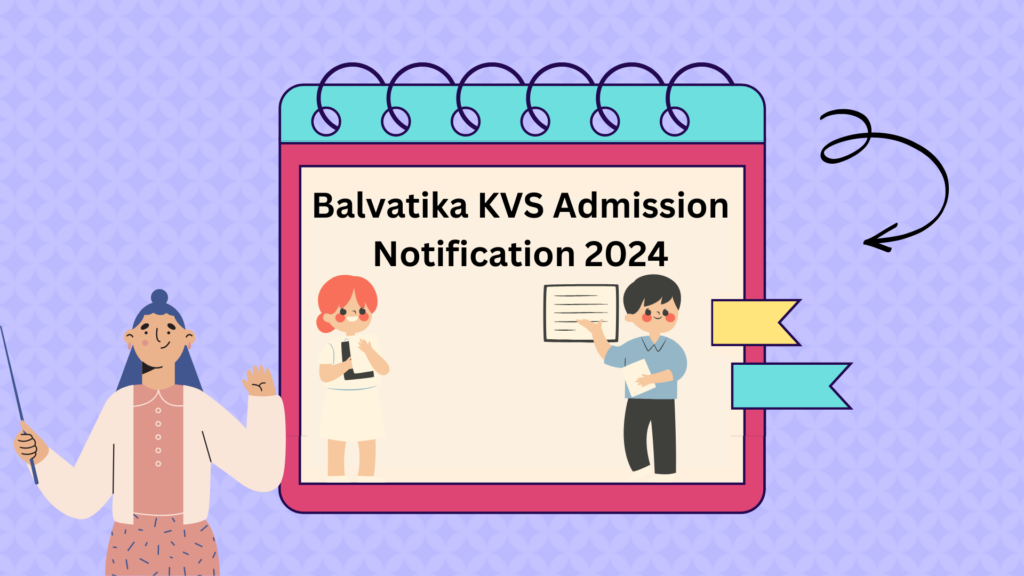 Balvatika KVS Admission Notification 2024