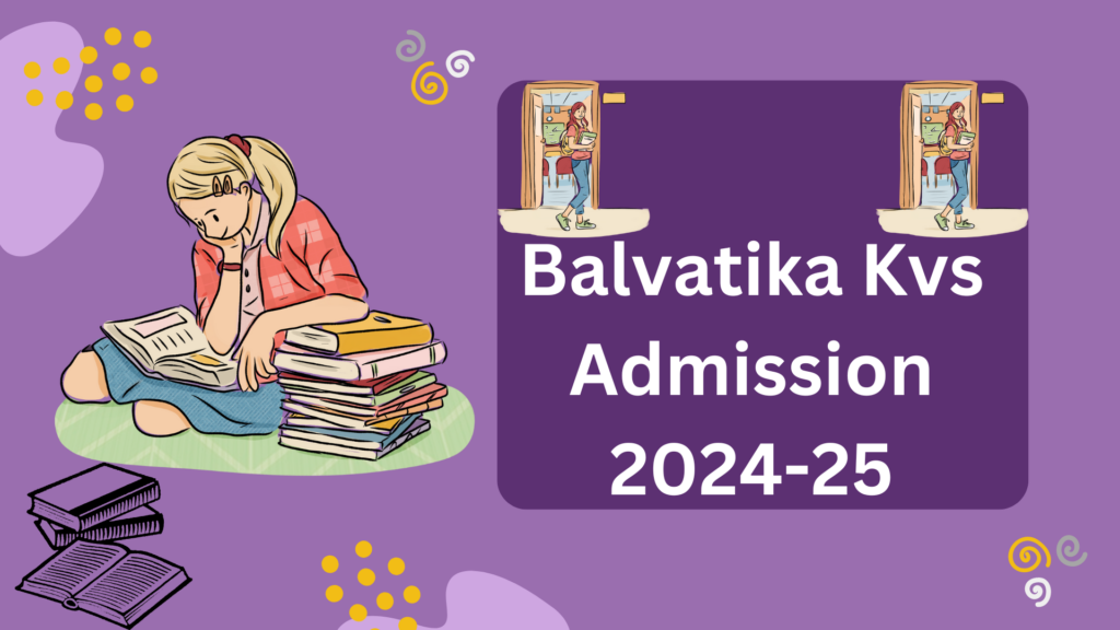 Balvatika-Kvs-Admission-2024-25
